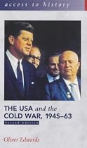 The USA and the Cold War, 1945-63 (Access to History)