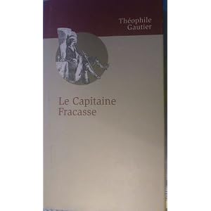 Le capitaine Fracasse par Théophile Gautier