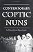 Contemporary Coptic Nuns (Studies in Comparative Religion)