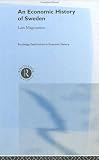 Economic History of Sweden (Routledge Explorations in Economic History, 16)