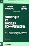 Statistique et mod�les �conom�triques volume 1 Notions g�n�rales, estimation, pr�vision algorithme