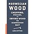 Norwegian Wood: Chopping, Stacking, and Drying Wood the Scandinavian Way