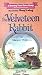 The Velveteen Rabbit ~ Love Makes You Real