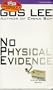 No Physical Evidence