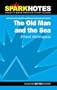 The Old Man and the Sea (SparkNotes Literature Guide)