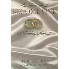 The Two Shall Become One: A Wedding Manual