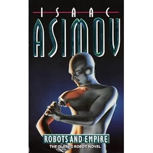 Robots and Empire - Isaac Asimov
