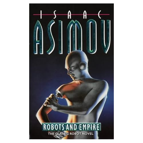 Robots and Empire (9780586062005): Isaac Asimov