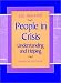 People in Crisis: Understanding and Helping (Jossey-Bass Social and Behavioral Science)