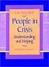 People in Crisis: Understanding and Helping