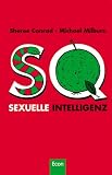SQ, Sexuelle Intelligenz - Sheree Conrad, Michael Milburn