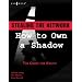 Stealing the Network: How to Own a Shadow (Stealing the Network) (Stealing the Network)