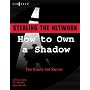 Stealing the Network: How to Own a Shadow (Stealing the Network) (Stealing the Network)