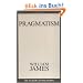 Pragmatism: A New Name for Some Old Ways of Thinking (Great Books in Philosophy)