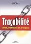 Tra�abilit� : Outils, m�thodes et pratiques