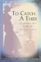 To Catch a Thief: Rescuing Sydney/Tangled Threads/Victorious/Skirted Clues (Inspirational Romance Collection)