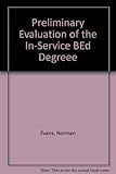 Preliminary evaluation of the in-service BEd degree : with particular reference to further professional training