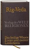 Produkt-Bild: Rig-Veda: Das heilige Wissen. Erster und zweiter Liederkreis