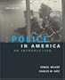 The Police In America: An Introduction, with "Making the Grade" Student CD-ROM and PowerWeb