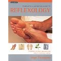 Complete Illustrated Guide - Reflexology: Therapeutic foot masage for health and well-being