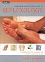 Complete Illustrated Guide - Reflexology: Therapeutic foot masage for health and well-being