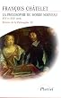 Histoire de la philosophie, Tome 3 : La philosophie du monde nouveau, XVIe si�cle et XVIIe si�cle