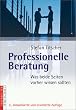 Professionelle Beratung. Was beide Seiten vorher wissen sollten
