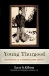 Young Thurgood: The Making of a Supre...