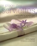 Le Pliage des serviettes : L'art de p...