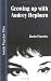 Search : Growing Up With Audrey Hepburn: Text, Audience, Resonance