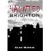 Haunted Brighton (Haunted)