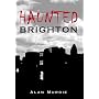 Haunted Brighton (Haunted) (Haunted)