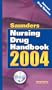 Saunders Nursing Drug Handbook 2004, 1e (Saunders Nursing Drug Handbooks)