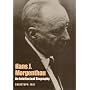 Hans J. Morgenthau: An Intellectual Biography by Christoph Frei