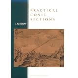 Practical Conic Sections ~ J. W. Downs