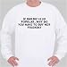 All Products : If Barbie is so popular, why do you have to buy her friends? Sweatshirt