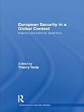European security in a global context : internal and external dynamics