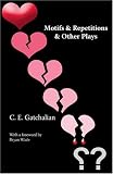Motifs & Repetitions & Other Plays