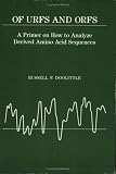 Of Urfs and Orfs: A Primer on How to Analyze Derived Amino Acid   Sequences