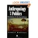 Anthropology and Politics: Revolutions in the Sacred Grove