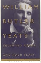 Selected Poems And Four Plays