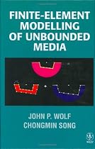 Finite Element Modelling of Unbounded Medium: Dynamic Soil Structure Interactions