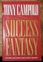 The Success Fantasy