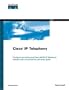 Cisco IP Telephony (Cisco Certification & Training)