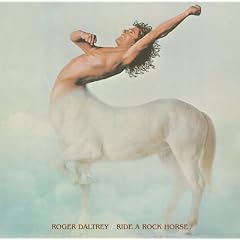 Ride a Rock Horse by Roger Daltrey (Audio CD - 2006) - Extra tracks