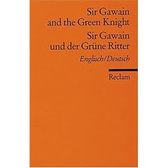 Sir Gawain and the Green Knight /Sir Gawain und der Gr�ne Ritter: Engl. /Dt