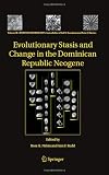 Evolutionary Stasis and Change in the Dominican Republic Neogene (Topics in Geobiology)