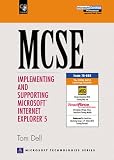 McSe: Implementing and Supporting Microsoft Internet Explorer 6