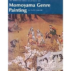 Momoyama Genre Painting (Heibonsha survey of Japanese art)