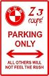 BMW Z3 COUPE PARKING luxury sport sedan sign